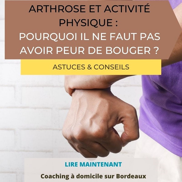 Arthrose et Activité Physique - Activ Coaching Bordeaux
